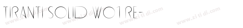 Tiranti Solid W01 Re字体转换